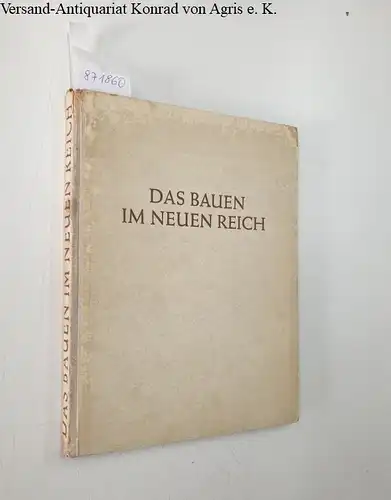 Troost, Gerdy (Hrsg.): Das Bauen im Neuen Reich. 