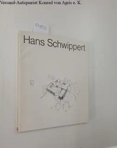 Schwippert, Hans: Hans Schwippert
 (= Architektur und Denkmalpflege Band 23.). 