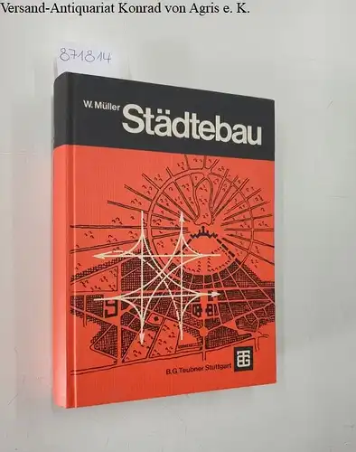 Müller, W: Städtebau
 Technische Grundlagen. 