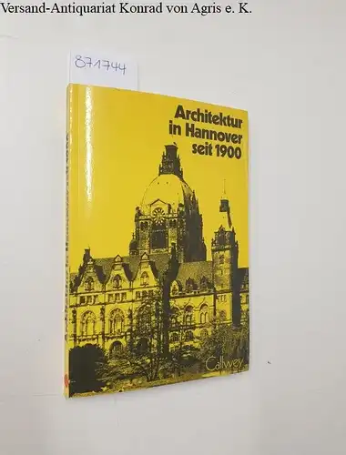 Bookhoff, Hermann und Jürgen Knotz: Architektur in Hannover seit 1900. 