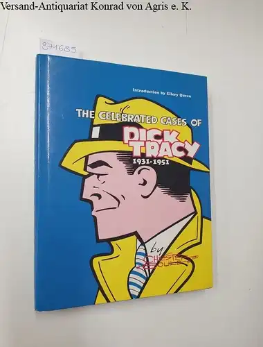 Galewitz, Herb (Hrsg.): The Celebrated Cases of Dick Tracy, 1931-1951. 