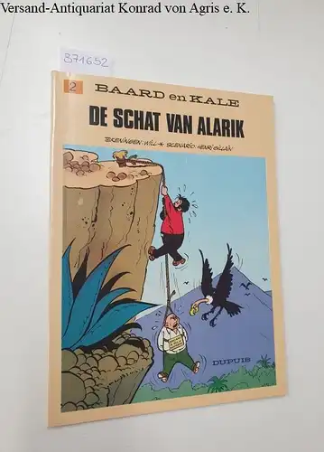 Will und Henri Gillain: Baard en Kale: De schat van Alarik. 