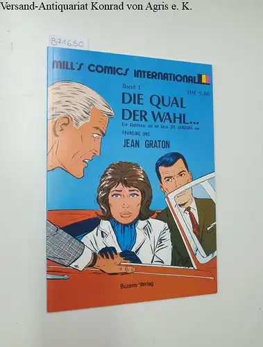 Graton, Jean und Francine Graton: Die Qual der Wahl: Band 1
 Mill´s Comics international. 