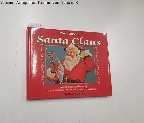 Chris, Teresa: The Story of Santa Claus. 