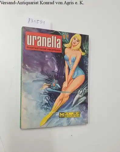 Moewig-Verlag: Uranella 8. Die Welt der Unsichtbaren. Phantastische Abenteuer. 