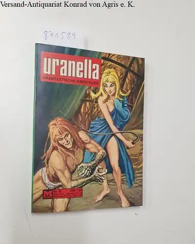 Moewig-Verlag: Uranella 6. Inferia!. Phantastische Abenteuer. 