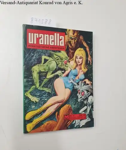 Moewig-Verlag: Uranella 5. Die Liebenden von Pietra. Phantastische Abenteuer. 