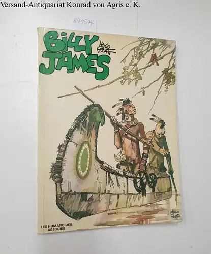 Pratt, Hugo: Billy James. 