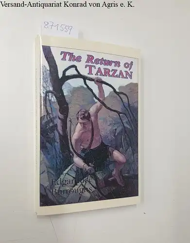 Burroughs, Edgar Rice and J. Allen St. John: The Return of Tarzan (Found in the Attic, 16). 