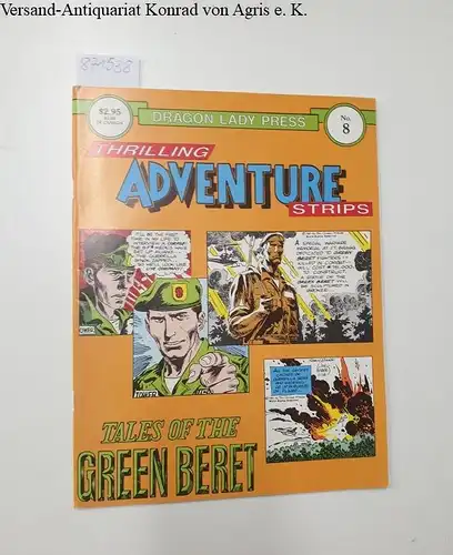 Collins, Max and Dick Locher: Dragon Lady Press: The Best of The Tribune co. No.8
 Thrilling Adventure strips-  Tales of the Green Beret. 