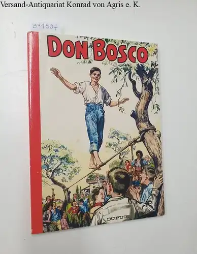 Jije: La Vie prodigieuse et héroïque de Don Bosco. 