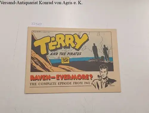Caniff, Milton: Terry and the Pirates: Raven-Evermore? the Complete Episode From 1941. 