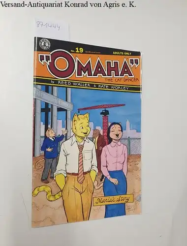 Waller, Reed and Kate Worley: Omaha the Cat Dancer, no.19 Adults only. 