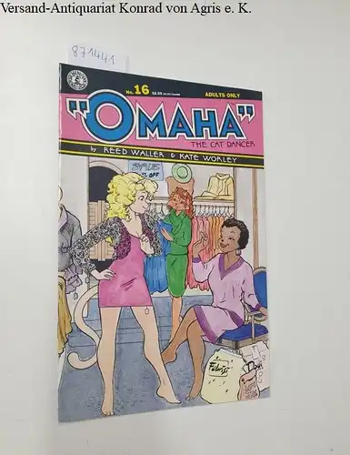 Waller, Reed and Kate Worley: Omaha the Cat Dancer, no.16 Adults only. 