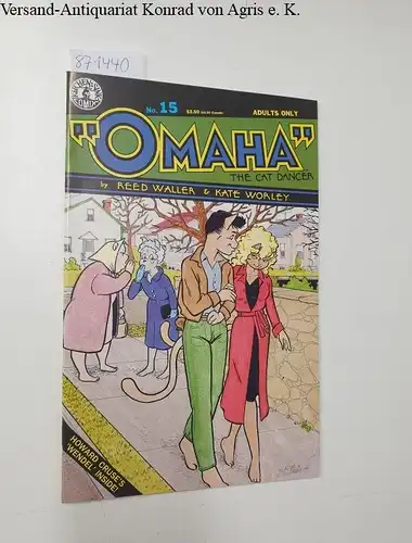 Waller, Reed and Kate Worley: Omaha the Cat Dancer, no.15 Adults only. 