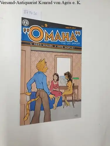 Waller, Reed and Kate Worley: Omaha the Cat Dancer, no.9  Adults only. 