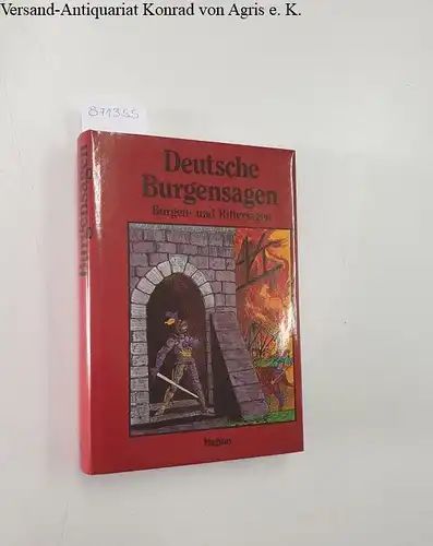 Petersdorf, Bodo von (Herausgeber): Deutsche Burgensagen: Burgen- u. Rittersagen. 