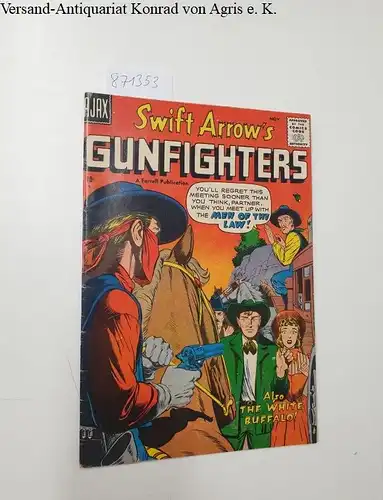 Fawcett Publication: Swift Arrow´s Gunfighters No.4 1957. 