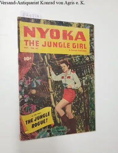 Fawcett Publication: Nyoka The Jungle Girl, oct. 1951, Vol. 10, No. 60
 The Jungle Rogue!. 