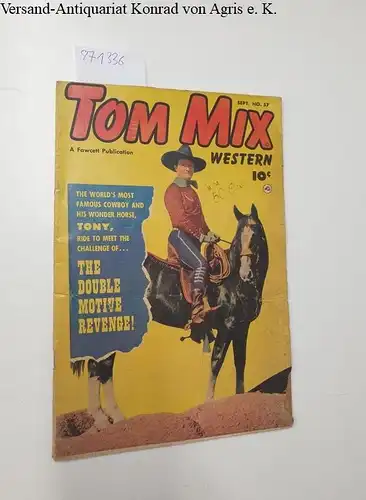 Fawcett Publication: Tom Mix Western Sept. No.57, Vol. 10. 