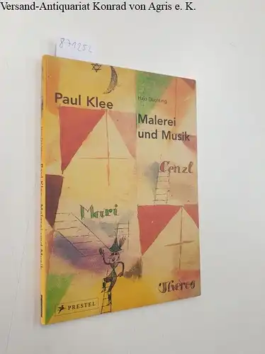 Düchting, Hajo und Paul (Illustrator) Klee: Paul Klee : Malerei und Musik
 Hajo Düchting / Pegasus-Bibliothek. 