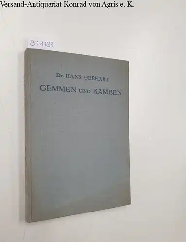 Gebhart, Hans: Gemmen und Kameen. 