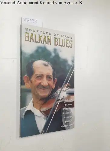 Balkan Blues : souffles de l' Ame
