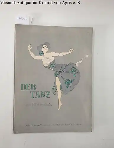 Reznicek, Felicitas von: Der Tanz. 