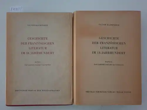 Klemperer, Victor: Victor Klemperer. Geschichte der französischen Literatur im 19. und 20.Jahrhundert. 1800- 1925. Band I und II. 