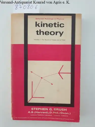 Brush, Stephen G: Kinetic Theory (Vol. I. The Nature of Gases and of Heat.). 