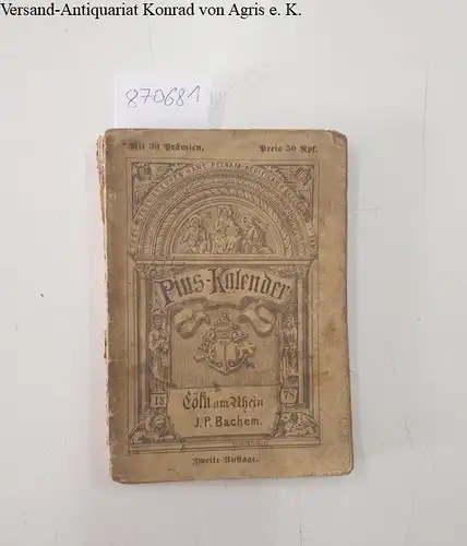 Laicus, Philipp und Philipp Laicus ( Pseudonym): Pius-Kalender für Stadt und Land 1878, vierter Jahrgang, mit vielen Holzschnittbilder und vier Titelbildern. 