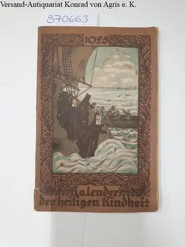 Div. Autoren: Kalender der heiligen Kindheit: 1925. 