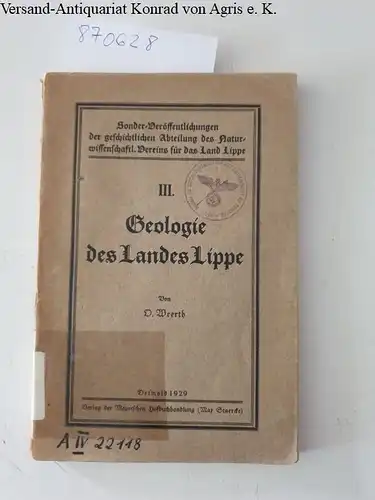 Weerth, Otto: Geologie des Landes Lippe
 Sonder-Veröffentlichung der geschichtlichen Abteilung des Naturwissenschaftlichen Vereins für das Land Lippe - Band III. 