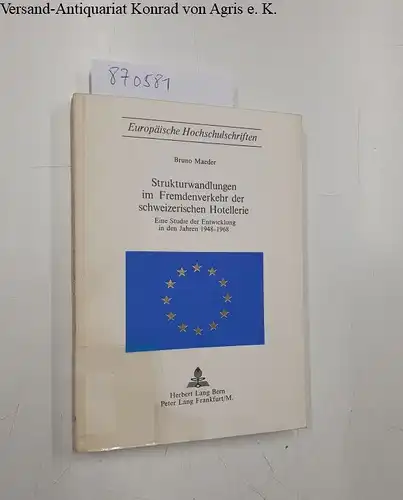 Maeder, Bruno: Strukturwandlungen im Fremdenverkehr der schweizerischen Hotellerie
 Eine Studie der Entwicklung in den Jahren 1948 - 1968. 