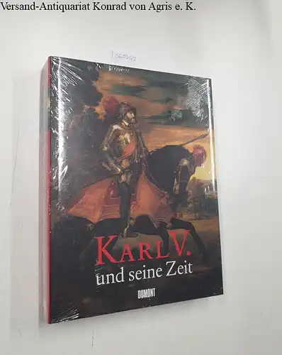 Soly, Hugo (Hrsg.): Karl V. und seine Zeit 1500-1558. 