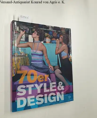 Lutyens, Dominic und Kirsty Hislop: 70er Style & Design. 
