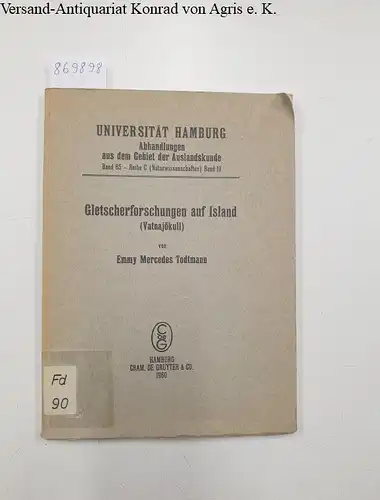 Todtmann, Emmy Mercedes: Gletscherforschungen auf Island (Vatnajökull). Universität Hamburg: Abhandlungen aus dem Gebiet der Auslandskunde, Bd. 65 - Reihe C (Naturwissenschaften), Bd. 19. 