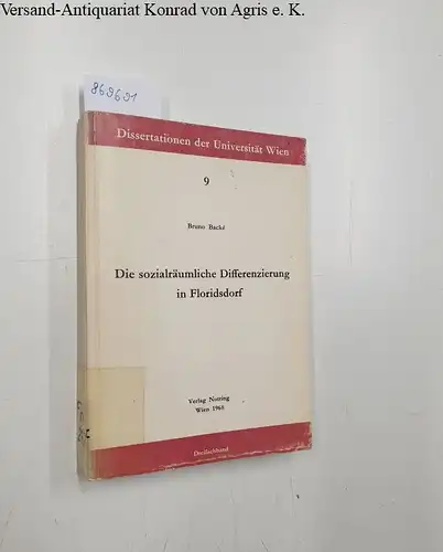 Backé, Bruno: Die sozialräumliche Differenzierung in Floridsdorf 
 Dissertationen der Universität Wien 9. 