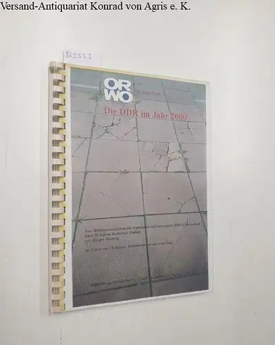 Hartwig, Jürgen: ORWO präsentiert die DDR im Jahr 2000
 Eine Bilddokumentation der typischsten und kuriosesten DDR-Überbleibsel nach 10 Jahren Deutscher Einheit. 