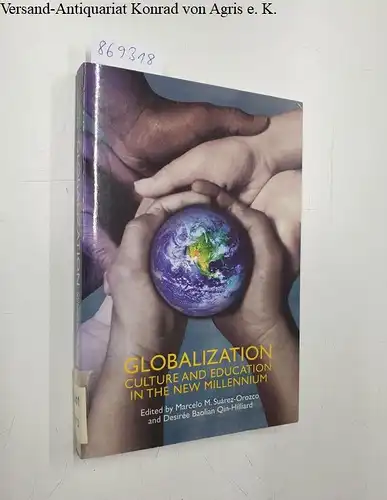 Suarez-Orozco, Marcelo: Globalization: Culture and Education in the New Millennium. 