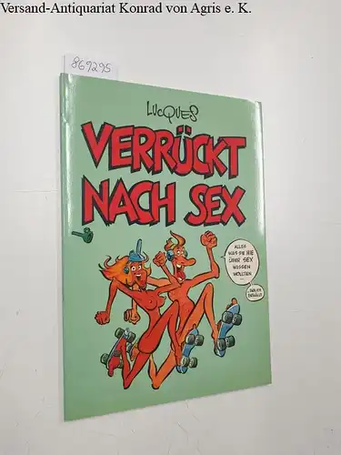 Lucques: Verrückt nach Sex. 