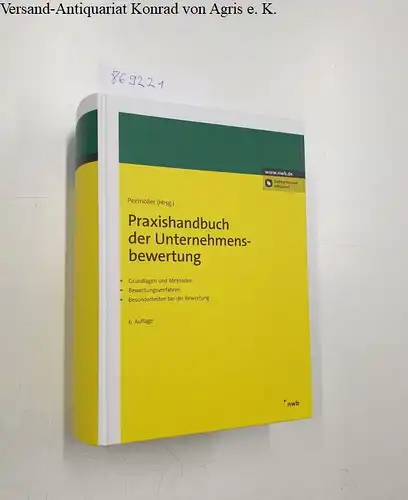 Volker, H. Peemöller (Hrsg.): Praxishandbuch der Unternehmensbewertung
 Grundlagen und Methoden. Bewertungsverfahren. Besonderheiten bei der Bewertung. 