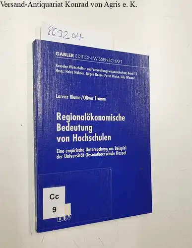 Blume, Lorenz und Oliver Fromm: Regionalökonomische Bedeutung von Hochschulen
 Eine empirische Untersuchung am Beispiel der Universität Gesamthochschule Kassel. 