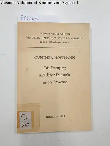 Hoffmann, Günther: Die Erzeugung natürlicher Duftstoffe in der Provence
 Veröffentlichungen der Wirtschaftshochschule Mannheim. 