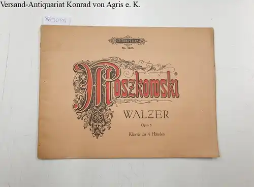 Moszkowski - Walzer Op. 8 / Klavier zu vier Händen : Notenheft Nr. 2465