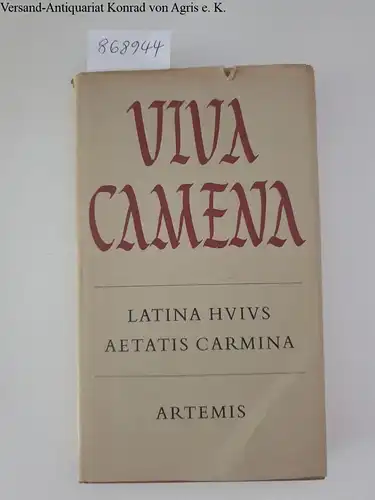 Eberle, Joseph (Hrsg.): Viva Camena 
 Latina Huius Aetatis Carmina Collecta Et Edita Ab Iosephpo Eberle. 