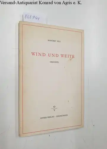 Sell, Margret: Wind und Weite 
 Gedichte. 