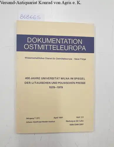 Reklaitis, Povilas: Dokumentation Ostmitteleuropa: 400 Jahre Universität Wilna im Spiegel der litauischen und polnischen Presse 1579 - 1979
 Jahrgang 7 (31). April 1981. Heft 1/2. 