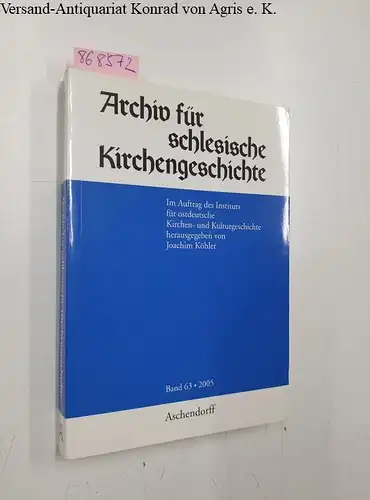 Köhler, Joachim (Hrsg.): Archiv für Schlesische Kirchengeschichte, Band 63 - 2005
 Im Auftrag des Instituts für ostdeutsche Kirchen- und Kulturgeschichte. 