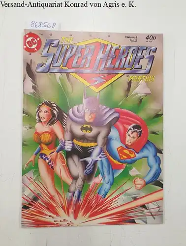 DC Comics: The Superheroes Monthly : Volume 1 / No. 12. 